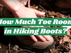 How Much Toe Room in Hiking Boots?