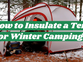 How to Insulate a Tent for Winter Camping?