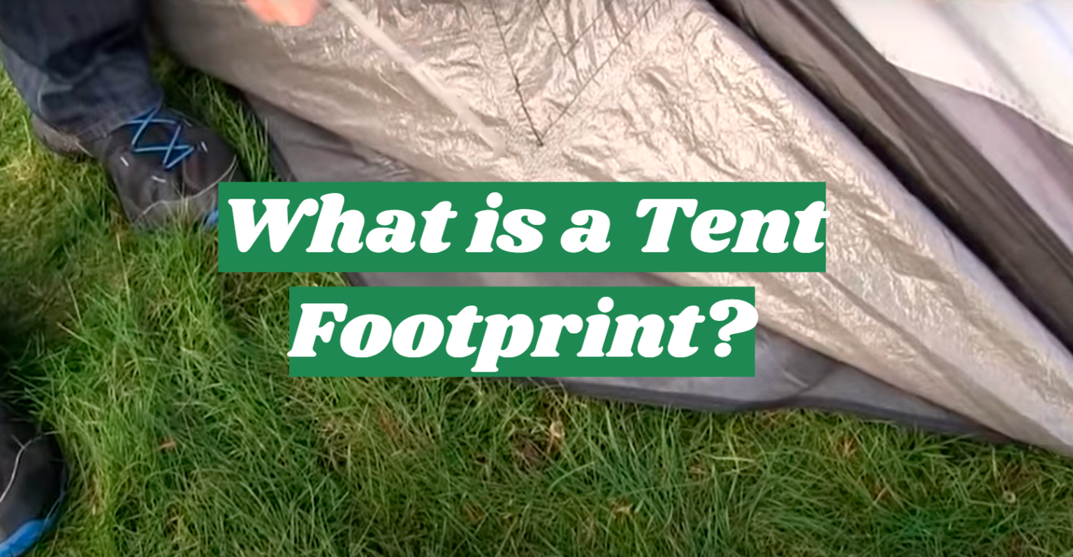 What is a Tent Footprint? OutdoorProfy