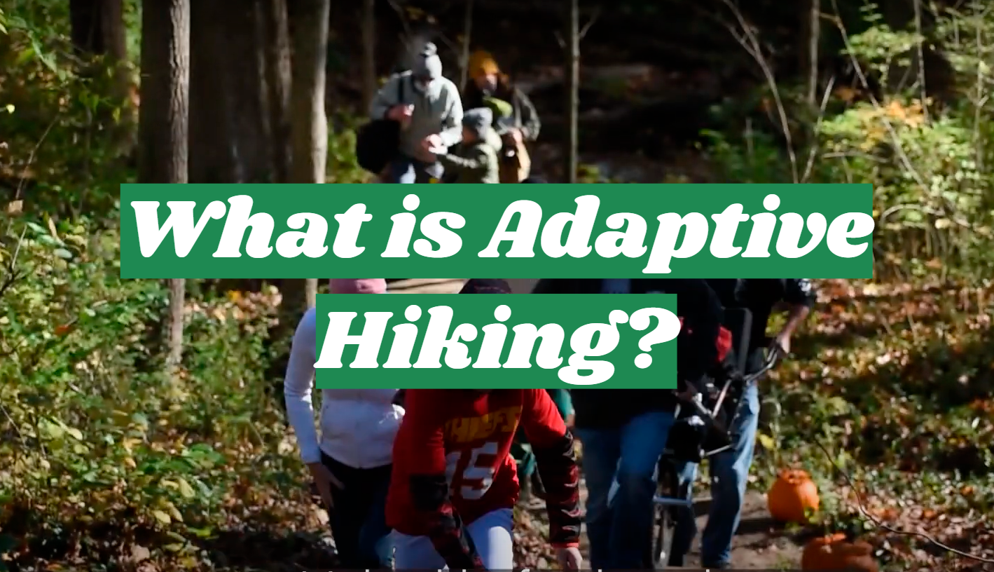 What is Adaptive Hiking?