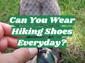 Can You Wear Hiking Shoes Everyday?