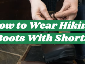 How to Wear Hiking Boots With Shorts