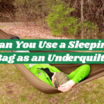 Can You Use a Sleeping Bag as an Underquilt?