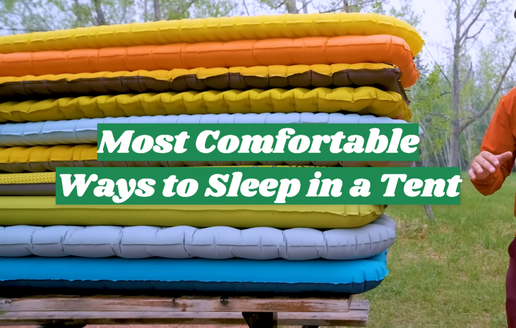 Most Comfortable Ways to Sleep in a Tent OutdoorProfy