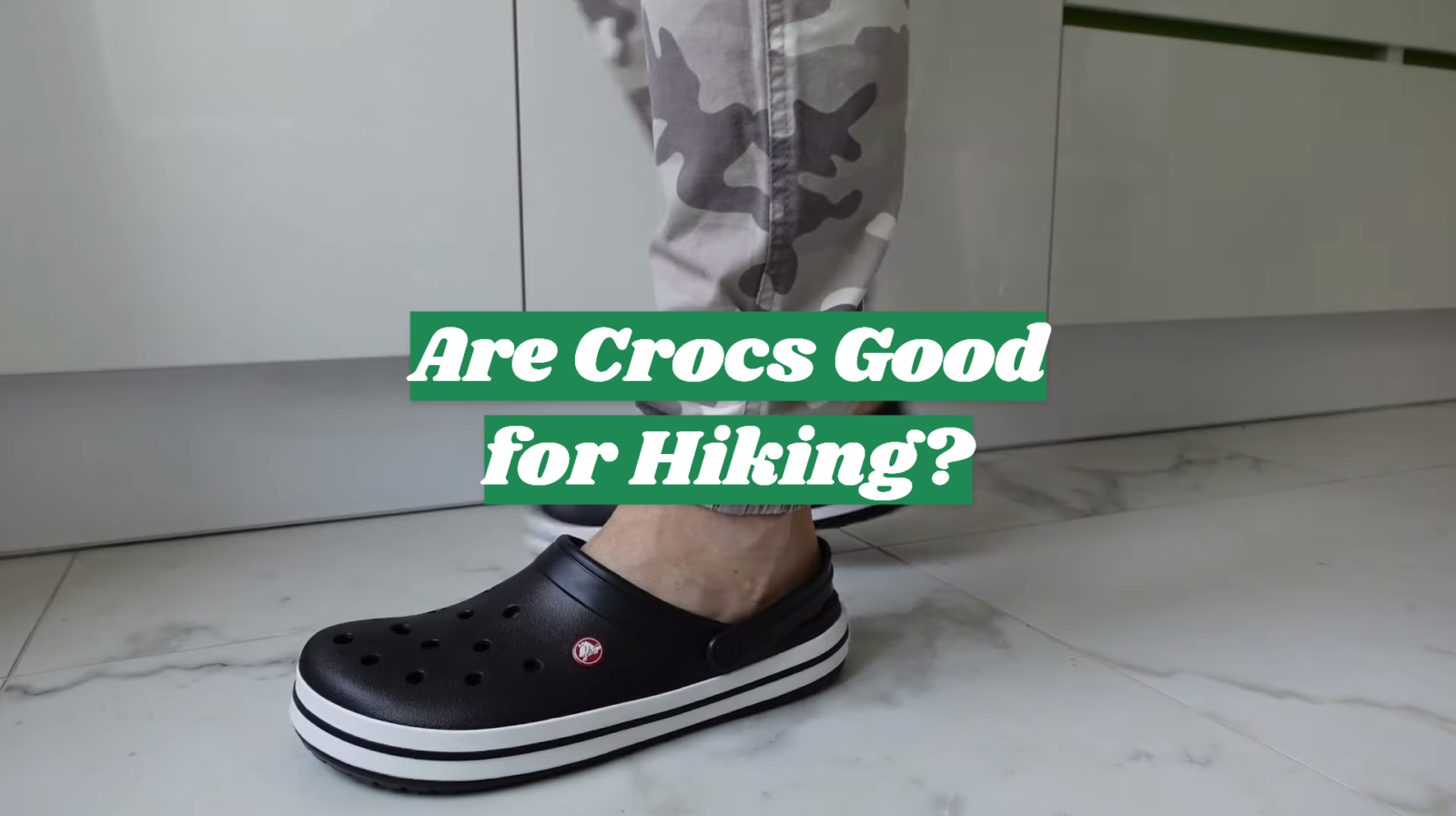 Are Crocs Good for Hiking?