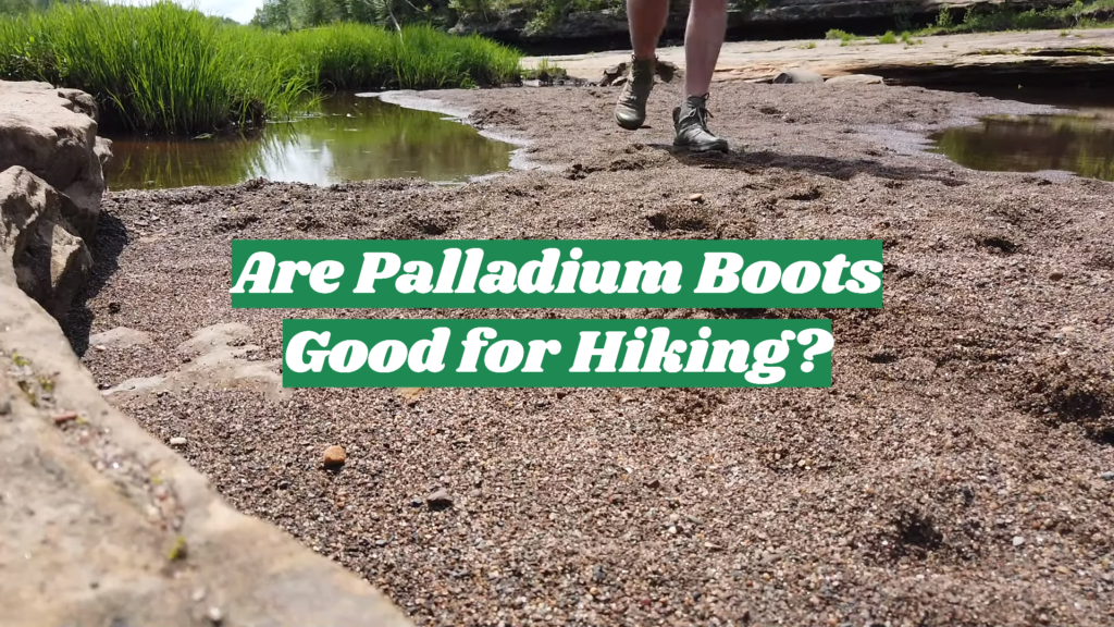 palladium boots good for hiking