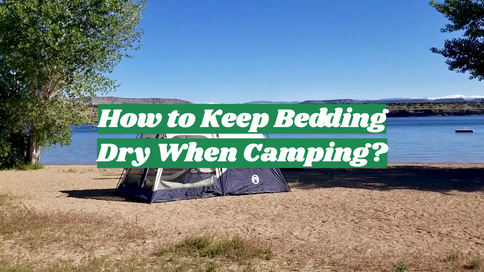 How to Keep Bedding Dry When Camping?