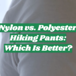 Nylon vs. Polyester Hiking Pants: Which Is Better?