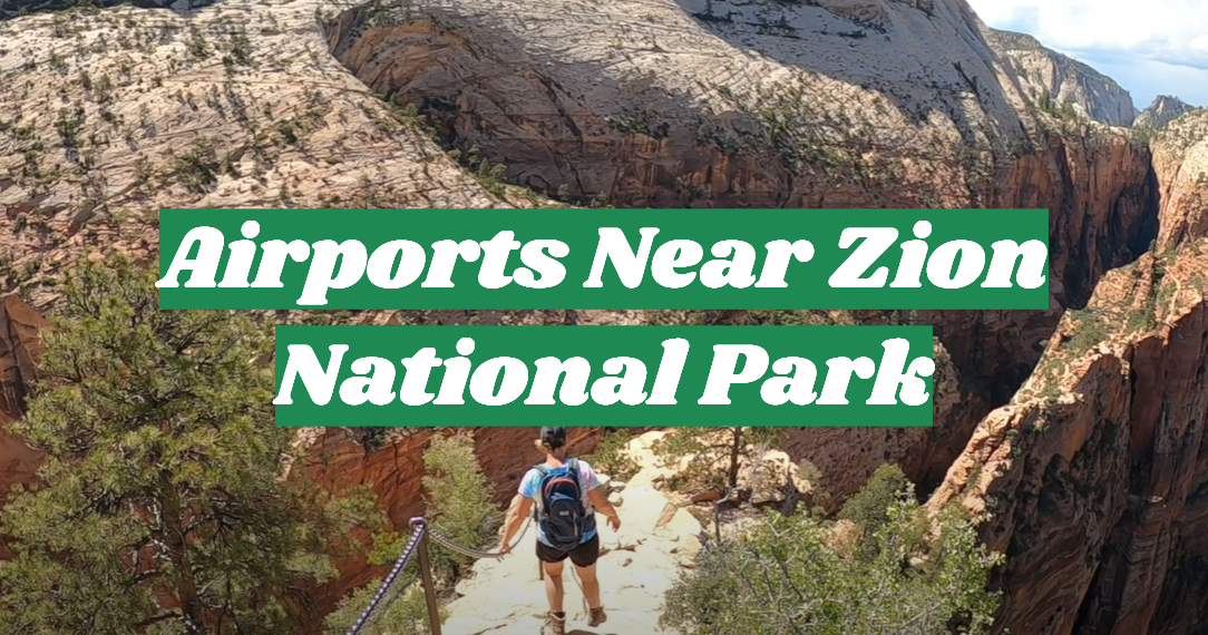 Airports Near Zion National Park