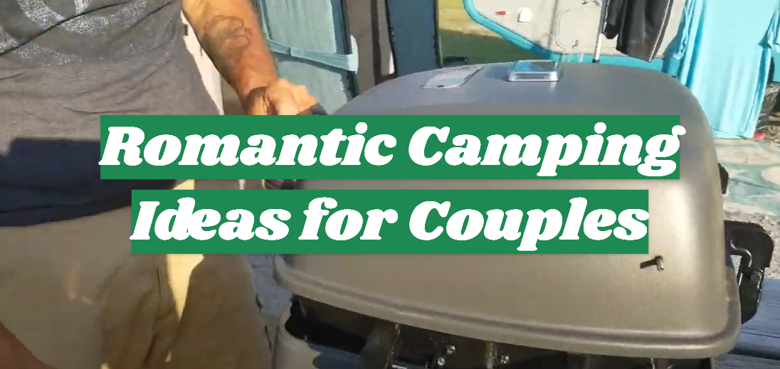 Romantic Camping Ideas for Couples