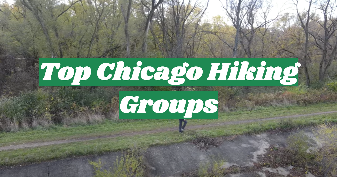 Top Chicago Hiking Groups