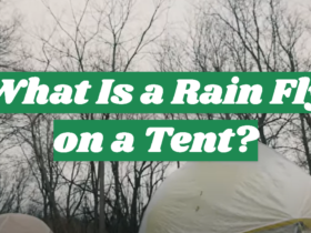 What Is a Rain Fly on a Tent?
