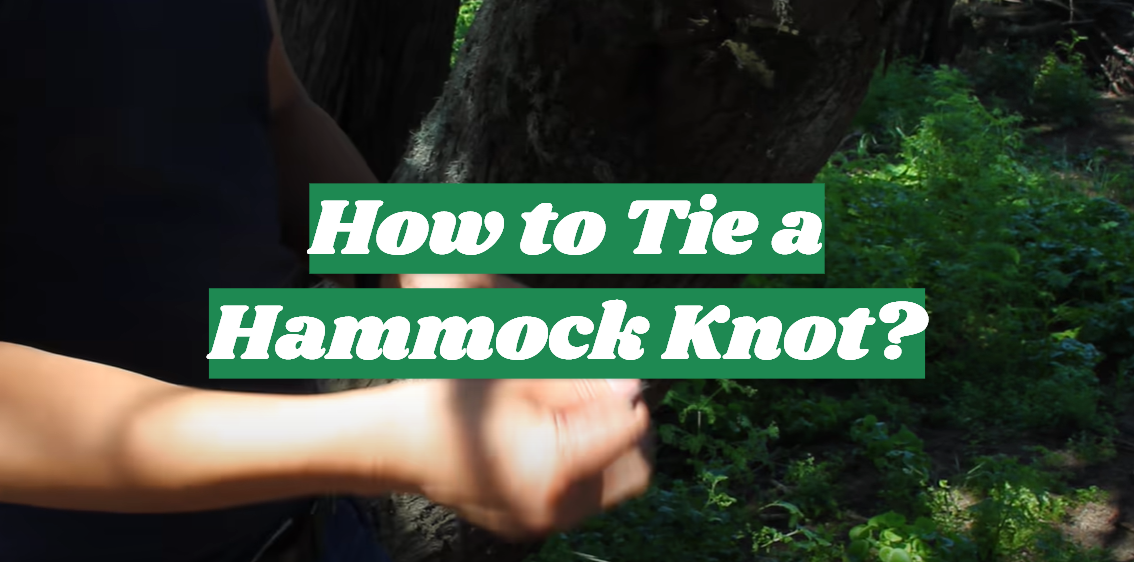 How to Tie a Hammock Knot?